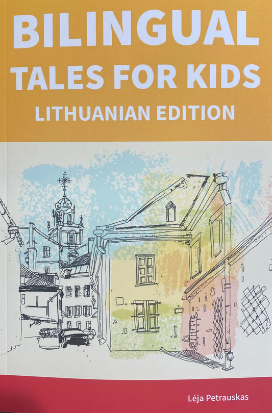 Bilingual Tales For Kids : Lithuanian Edition