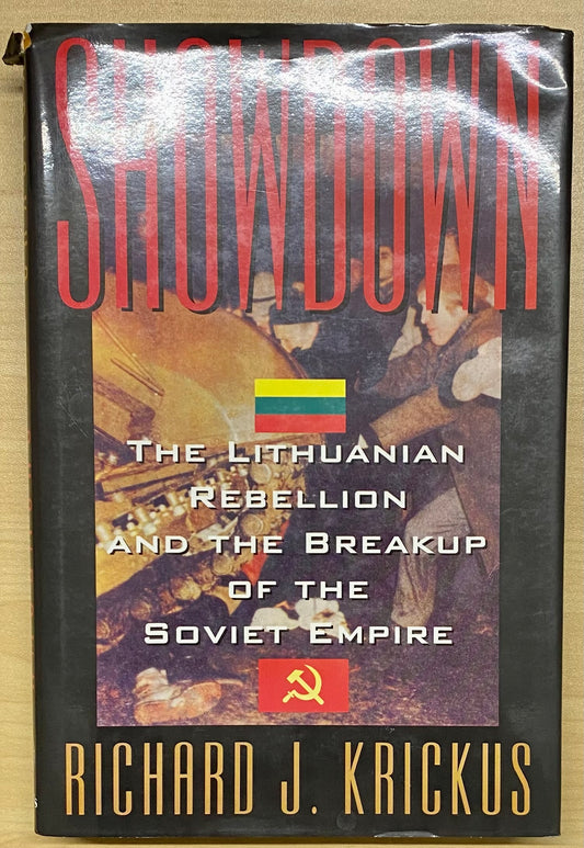 Showdown: The Lithuanian Rebellion and the Breakup of the Soviet Empire (0221)