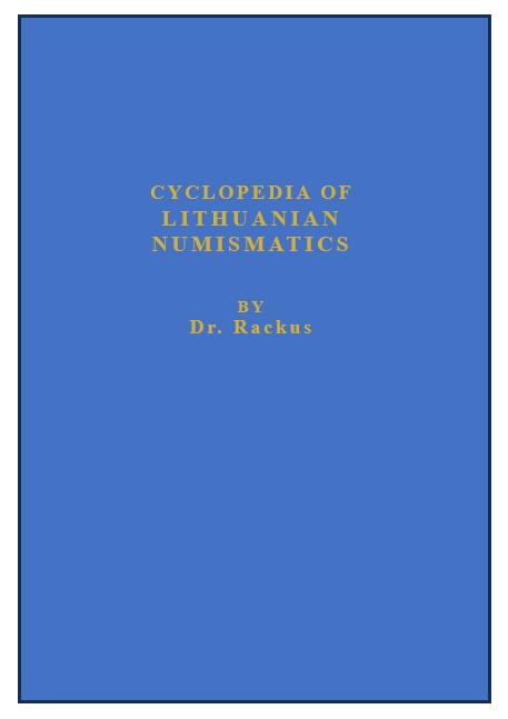 Cyclopedia of Lithuanian Numismatics