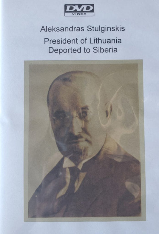 Aleksandras Stulginskis: President of Lithuania Deported to Siberia (DVD)