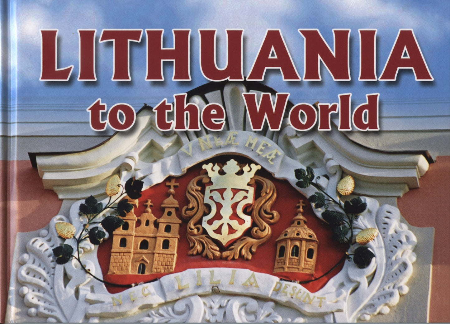 Lithuania to the World