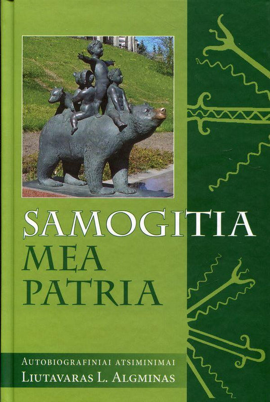 Samogitia mea patria: autobiografiniai atsiminimai (3166)