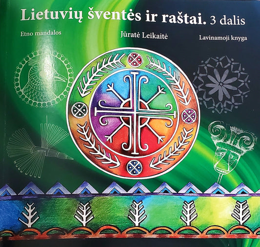 Lietuvių šventės ir raštai, 3 dalis. Lavinanti spalvinimo knyga