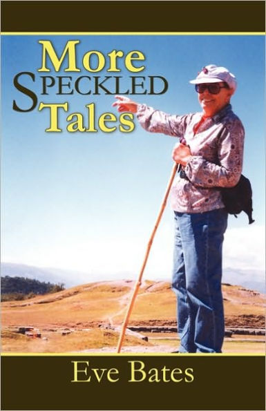 More Speckled Tales by Eve Bates