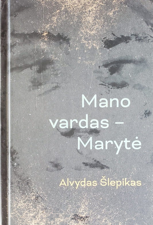 Mano vardas – Marytė