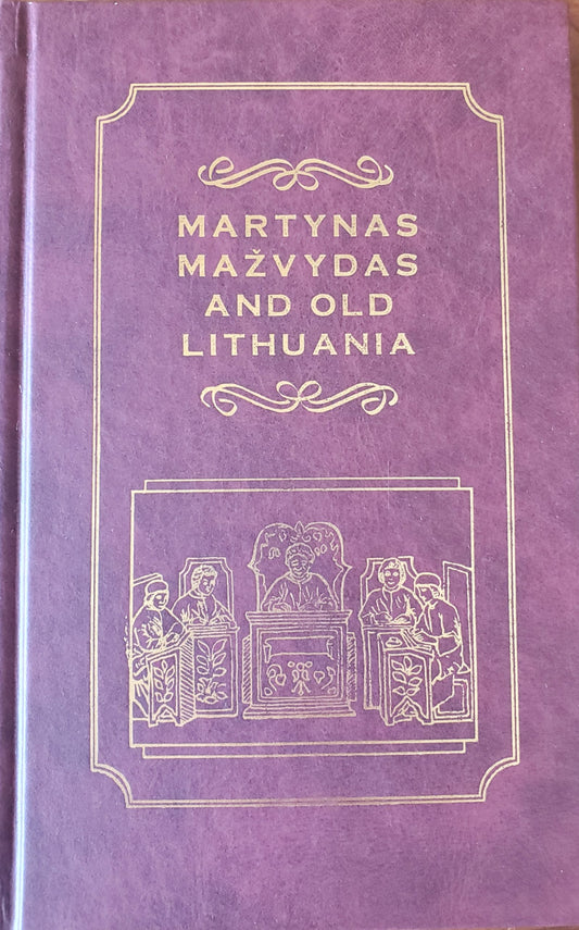 Martynas Mažvydas and Old Lithuania: Collection of Papers