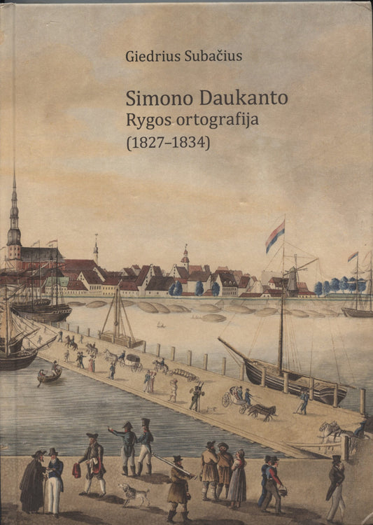 Simono Daukanto Rygos ortografija (1827-1834)