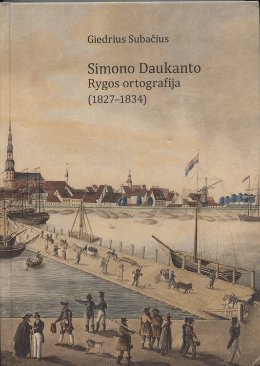 Simono Daukanto Rygos ortografija (1827-1834)